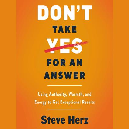 Don't Take Yes for an Answer