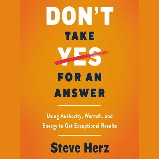 Don't Take Yes for an Answer