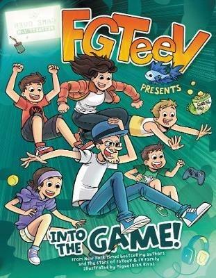 FGTeeV Presents: Into the Game!: A Graphic Novel - FGTeeV - cover