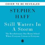 Still Waters in a Storm