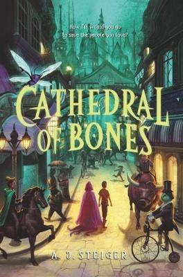 Cathedral of Bones - A J Steiger - cover