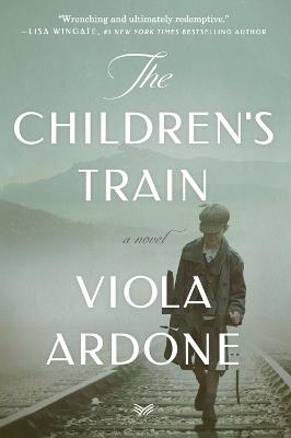 The Children's Train: A Novel - Viola Ardone - cover