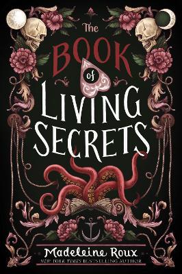 The Book of Living Secrets - Madeleine Roux - cover