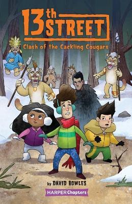13th Street #3: Clash of the Cackling Cougars - David Bowles - cover