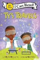 Ty's Travels: Lab Magic - Kelly Starling Lyons - cover