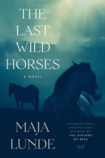 The Last Wild Horses