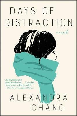 Days of Distraction - Alexandra Chang - cover