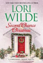 Second Chance Christmas: A Novel