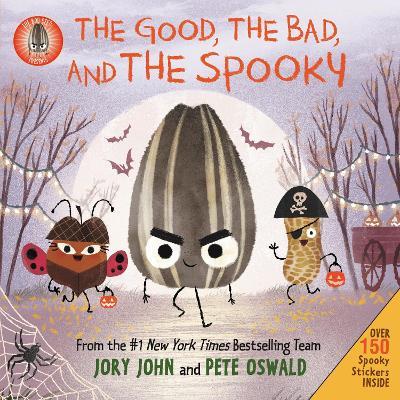 The Bad Seed Presents: The Good, the Bad, and the Spooky: Over 150 Spooky Stickers Inside. A Halloween Book for Kids - Jory John - cover
