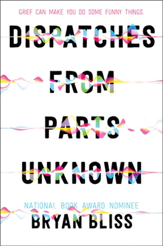 Dispatches from Parts Unknown - Bryan Bliss - ebook