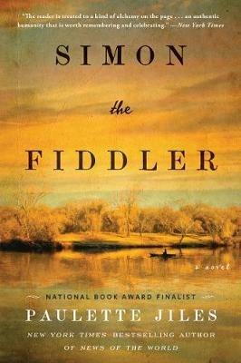 Simon the Fiddler: A Novel - Paulette Jiles - cover