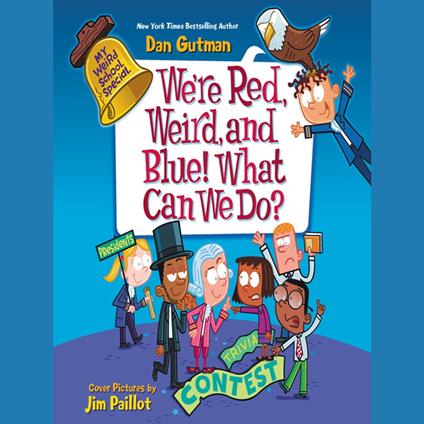 My Weird School Special: We're Red, Weird, and Blue! What Can We Do?