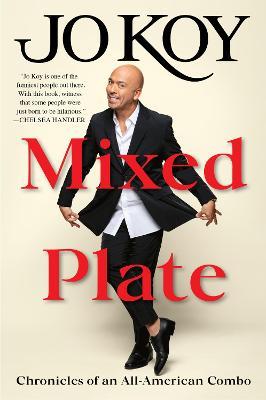 Mixed Plate: Chronicles of an All-American Combo - Jo Koy - cover