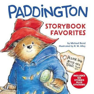 Paddington Storybook Favorites: Includes 6 Stories Plus Stickers! - Michael Bond - cover