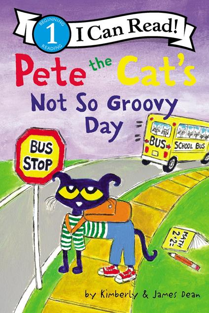 Pete the Cat's Not So Groovy Day - James Dean,Kimberly Dean - ebook