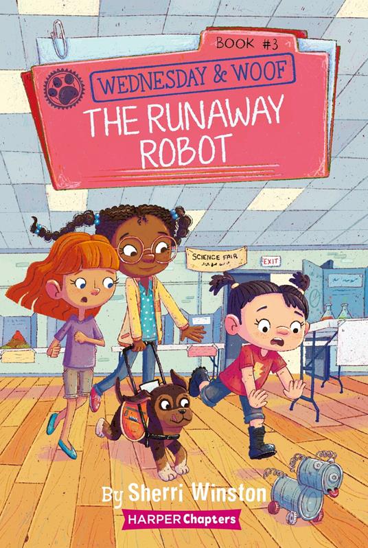 Wednesday and Woof #3: The Runaway Robot - Sherri Winston,Gladys Jose - ebook