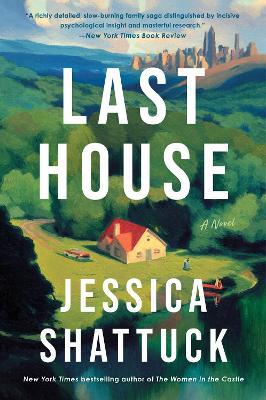 Last House - Jessica Shattuck - cover