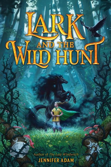 Lark and the Wild Hunt - Jennifer Adam - ebook
