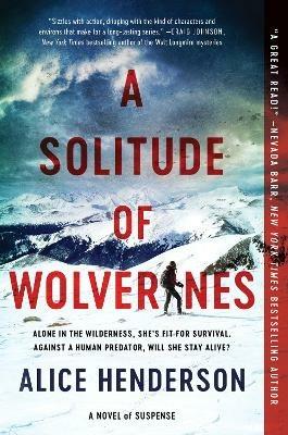 A Solitude of Wolverines: A Novel of Suspense - Alice Henderson - cover
