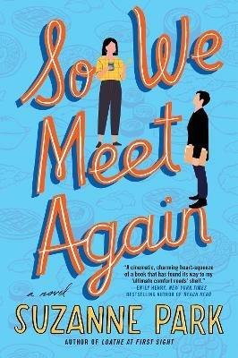 So We Meet Again: A Novel - Suzanne Park - cover