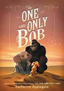 Ebook The One and Only Bob Katherine Applegate