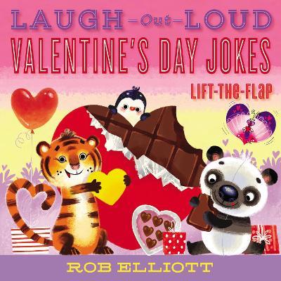Laugh-Out-Loud Valentine's Day Jokes: Lift-the-Flap - Rob Elliott - cover