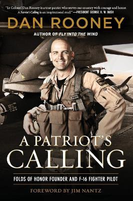 A Patriot's Calling: My Life as an F-16 Fighter Pilot - Lt Colonel Dan Rooney - cover