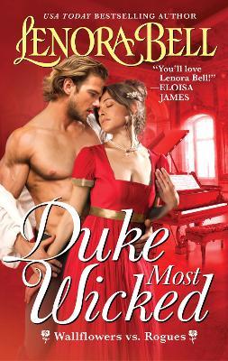 Duke Most Wicked: A Wallflowers vs. Rogues Novel - Lenora Bell - cover
