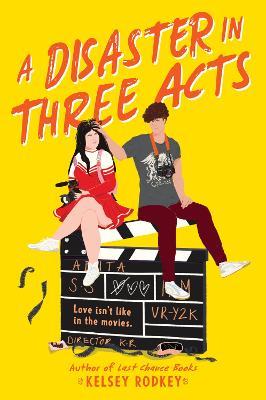A Disaster in Three Acts - Kelsey Rodkey - cover