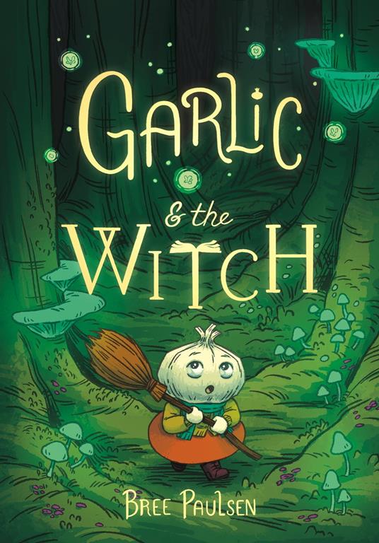 Garlic and the Witch - Bree Paulsen - ebook