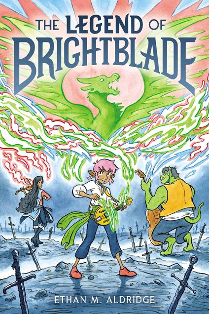 The Legend of Brightblade - Ethan M. Aldridge - ebook
