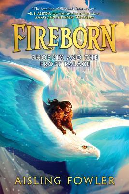 Fireborn: Phoenix and the Frost Palace - Aisling Fowler - cover