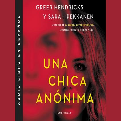 An Anonymous Girl \ Una chica anónima (Spanish edition)