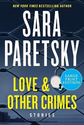 Love & Other Crimes: Stories - Sara Paretsky - cover
