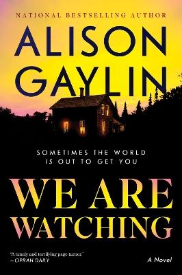 We Are Watching - Alison Gaylin - cover