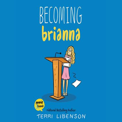 Emmie & Friends: Becoming Brianna