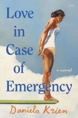 Love in Case of Emergency - Daniela Krien - cover