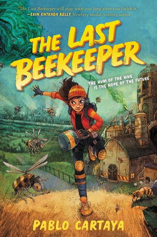 The Last Beekeeper - Pablo Cartaya - ebook