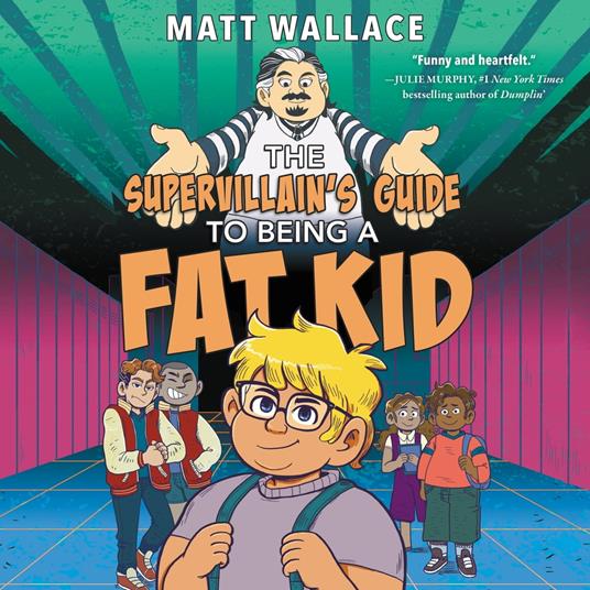 The Supervillain's Guide to Being a Fat Kid