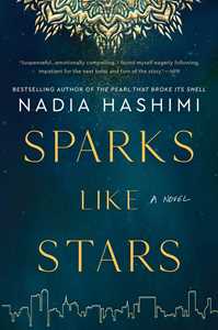 Ebook Sparks Like Stars Nadia Hashimi