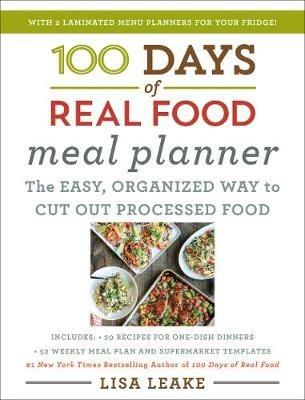100 Days of Real Food Meal Planner - Lisa Leake - cover