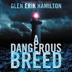 A Dangerous Breed