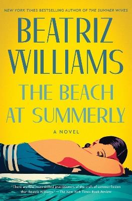 The Beach at Summerly: A Novel - Beatriz Williams - cover