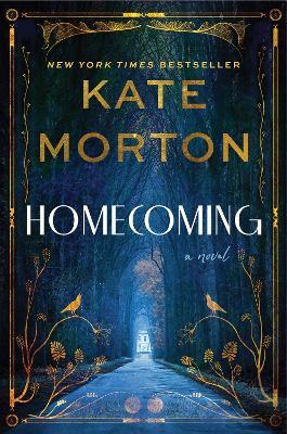 Homecoming: A Historical Mystery - Kate Morton - cover
