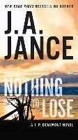 Nothing to Lose: A J.P. Beaumont Novel - J. A Jance - cover