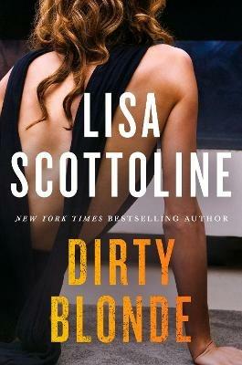 Dirty Blonde - Lisa Scottoline - cover
