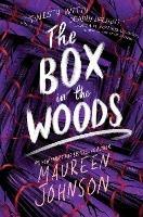 The Box in the Woods - Maureen Johnson - cover