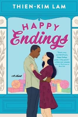 Happy Endings: A Novel - Thien-Kim Lam - cover