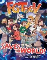 FGTeeV Saves the World! - FGTeeV - cover