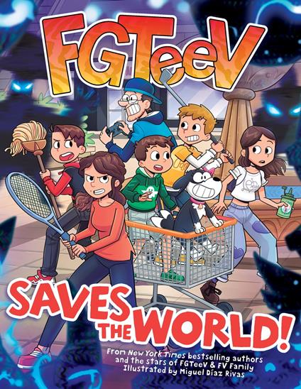 FGTeeV Saves the World! - FGTeeV,Miguel Díaz Rivas - ebook